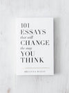 Book titled '101 Essays that will Change the Way You Think' by Brianna Wiest.