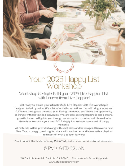 Happy List Workshop / Jan 22nd, 2025 / Studio Event